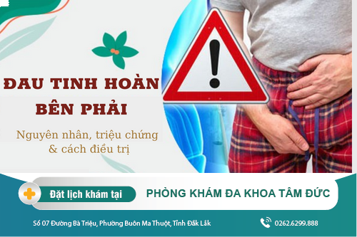 Cảnh giác với triệu chứng đau tinh hoàn phải