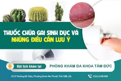 Thuốc chữa gai sinh dục và những điều cần lưu ý